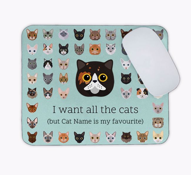 I Want All the Cats: Personalised {breedCommonName} Mouse Mat